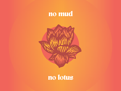 No Mud, No Lotus design illustration logo