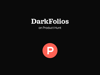 DarkFolios on Product Hunt branding challenge concept dailyui dark design graphic design illustration interface logo product producthunt ui ux web website