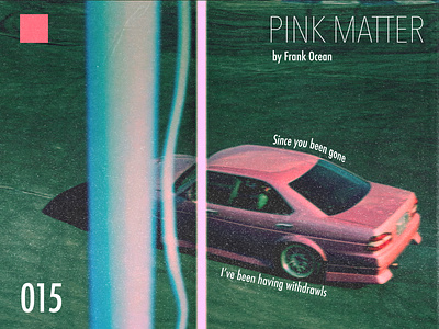 Pink Matter album andre 3000 bmw branding cars design designer editing frank ocean graphic graphic design graphic designer photo photo editing photoshop pink pink matter poster singer