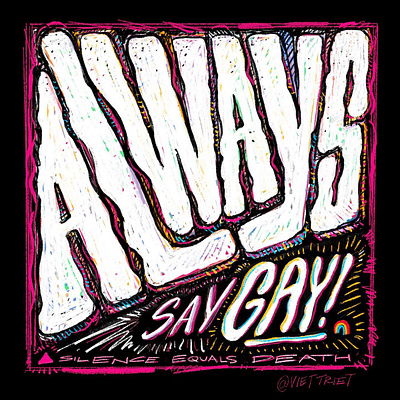 Always Say Gay always say gay art design drawing hand drawn type illustration silence equals death sketch type typography