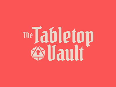 The Tabletop Vault blackletter board game branding d20 dice dnd fantasy gaming lettering logo logotype medieval tabletop type typography visual identity