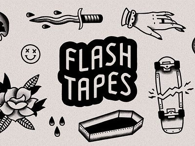 Flash Tapes american traditional brand branding coffin dagger hand lettering punk rose skateboard tattoo flash type typography