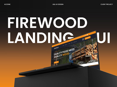 Firewood Landing Page UI Design 3d aczone animation animation coding branding firewood landing page graphic design landing page design logo motion graphics ui