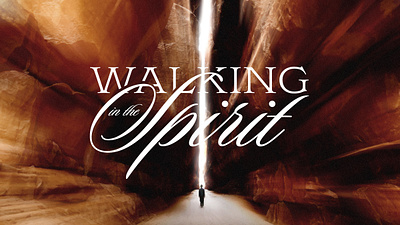 Walking in the Spirit Sermon Series graphic design series sermon typography