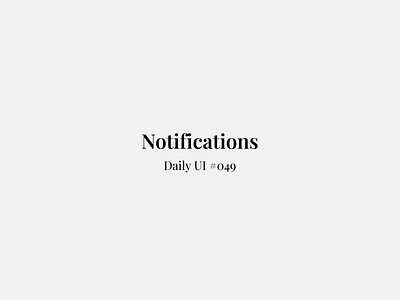 Notifications - Daily UI #049 daily ui figma mobile app design notification pop up ui ui design uiux uiux design web design