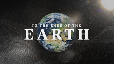 To the Ends of the Earth | Sermon Series art brand branding church design earth graphic design illustration logo sermon