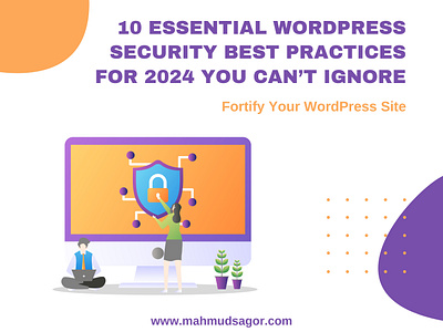 10 Essential WordPress Security Best Practices You Can’t Ignore cyber security cybersecurity mahmud sagor mahmudsagor website protection websiteprotection wordpress wordpress security wordpresssecurity