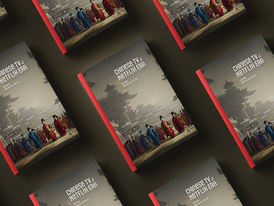 Cover Design | Chinese TV in the Netflix Era book cover graphic design publication