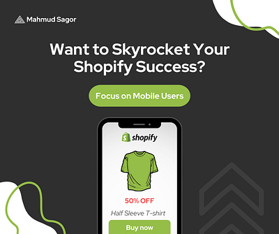 Want to Skyrocket Your Shopify Success? Focus on Mobile Users e commerce tips ecommercetips mahmud sagor mahmudsagor online store onlinestore shopify shopify growth shopify success shopifygrowth shopifysuccess