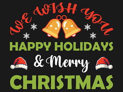 WE WISH YOY HAPPY HOLIDAYS & MERRY CHRISTMAS holiday vacation