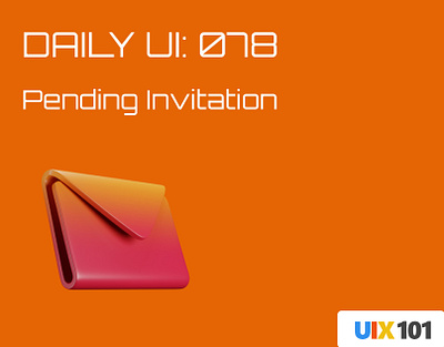 Daily UI: #078 | Pending Invitation | #UIX101 078 dailyui figma mobile app pending invitation ui design uix101 user experience user interface