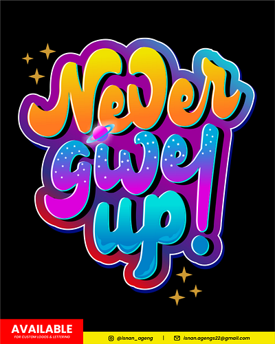 Never Give Up Lettering branding calligraphy design hand drawn illustration lettering lettering logo letteringlogo logotype nevergiveup quotes typography