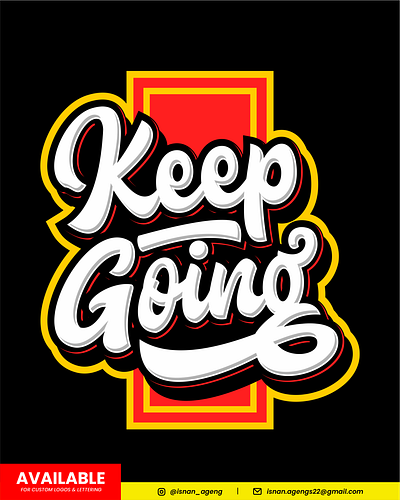 Keep Going Lettering Quote branding calligraphy clothing design hand drawn illustration lettering lettering logo logotype tshirt typography ui