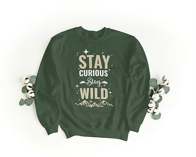 Explore the Wild: Stay Curious, Stay Wild Adventure Sweatshirt adventure apparel curious spirit eco friendly fashion explore more hiking gear minimalist adventure mountain life mountain vibes nature aesthetic nature inspired design nature lover outdoor adventure outdoor clothing stay wild travel clothing travel enthusiast wanderer sweatshirt wanderlust fashion wild at heart wilderness style