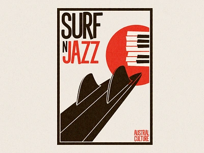 Poster Surf n Jazz | Print analog design graphic design illustration illustrator jazz old paper poster print saul bass surf surfboard vector vintage