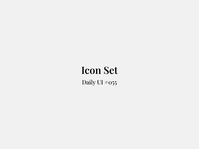 Icon Set - Daily UI #055 daily ui figma icon icon pack icon set mobile app design ui ui design uiux uiux design web design