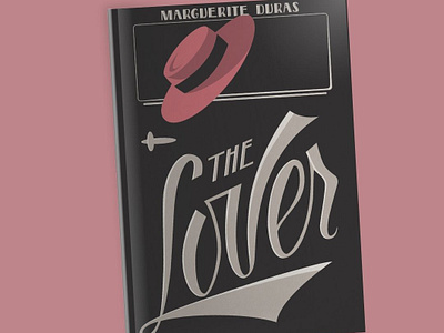 Book cover: The Lover by Marguerite Duras adult books book cover book cover design design hand lettering handlettering illustration lamant lettering marguerite duras retro lettering retro letters script lettering