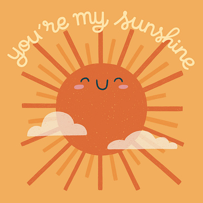 You're my Sunshine cute friendship fun good vibes greeting card illustration lettering love positivity procreate quote sun sunshine typography