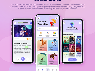 The app CustomEpics designed by Ansysoft . adobe photoshop adobellustrator aigeneratedcustomstories broadengeneralknowledge creativereading educationalplatform elementaryschool engagingfeatures figma funtriviafacts mobile app sparkaloveofliteracy