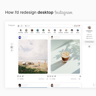 How I'd redesign desktop Instagram desktop instagram instagram redesign redesign ui ux