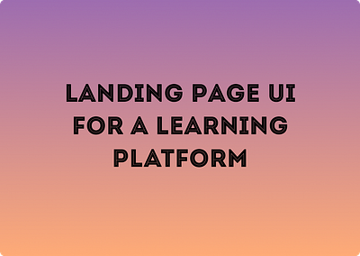 Landing Page UI for a Learning Platform ui ux webdesign