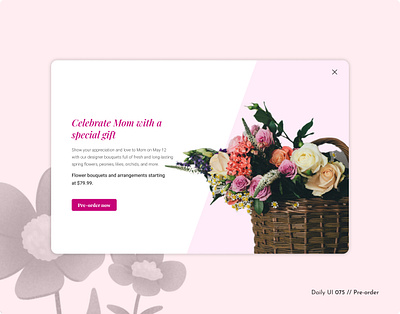 Daily UI Challenge #075 - Pre-order daily ui 75 daily ui challenge flowers overlay pop up pre order