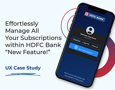 Subscription Management Feature in a HDFC Bank App case study figma mobile app product design ul design user experience user interface ux design