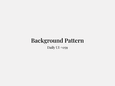 Background Pattern - Daily UI #059 background background pattern daily ui graphic design mobile app design pattern ui ui design uiux uiux design web design