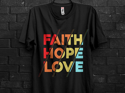 Typographic T-Shirt Design design digital art faith hope love t shirt t shirt design typographic typography vector