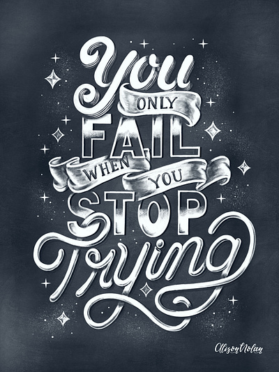 Don't Stop Trying Chalk Lettering chalk board chalk lettering design dont stop trying female illustrator hand drawn hand lettering illustration mixed lettering motivational quote procreate sans serif script lettering