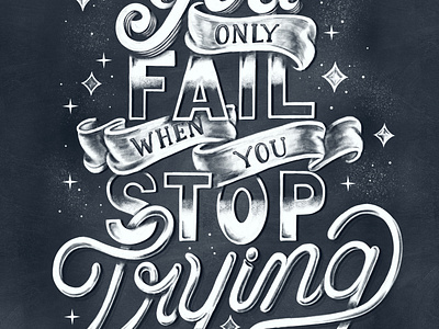 Don't Stop Trying Chalk Lettering chalk board chalk lettering design dont stop trying female illustrator hand drawn hand lettering illustration mixed lettering motivational quote procreate sans serif script lettering