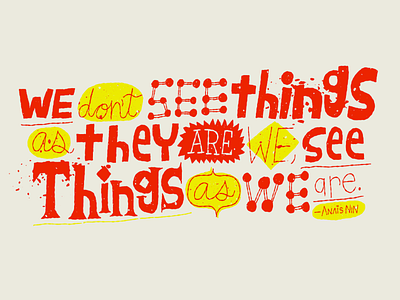 We don't see things as they are... hand lettering handdrawn illustration nate williams