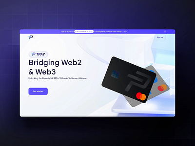 TPay ⏤ Homepage 3d animated animation banking blockchain card cards credit crypto debit defi hero homepage interaction landing section ui ux web web3