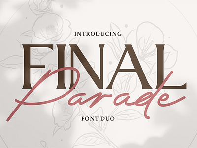 Final Parade – Luxury And Elegant Font Duo branding creative design display font elegant fashion font duo greeting card illustration invitation logo luxury magazine modern packaging poster product serif font signature font stylish wedding