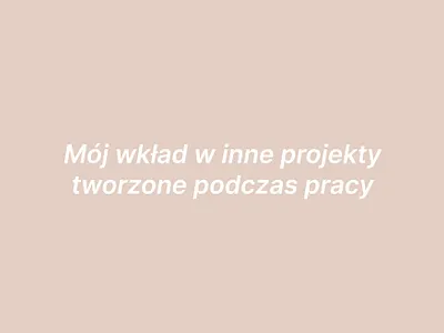 Mój wkład w inne projekty tworzone podczas pracy