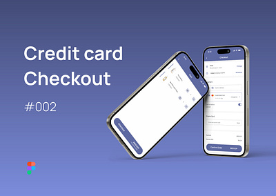 Credit Card Checkout app design daily ui challenge dailyui figma ui ui designer ux designer ux ui uxui