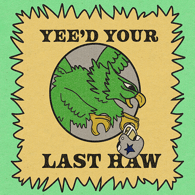 Yeed Your Last Haw eagles graphic design illustration philadelphia vector vector art vintage