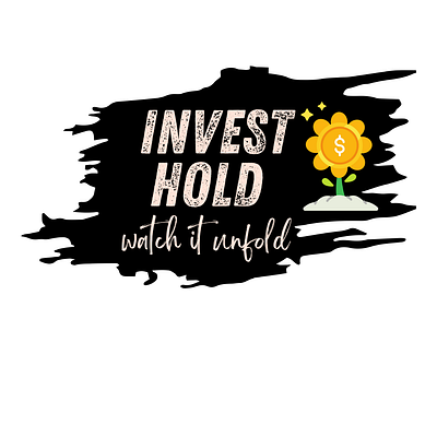 Invest Hold Watch it Unfold design graphic design typography