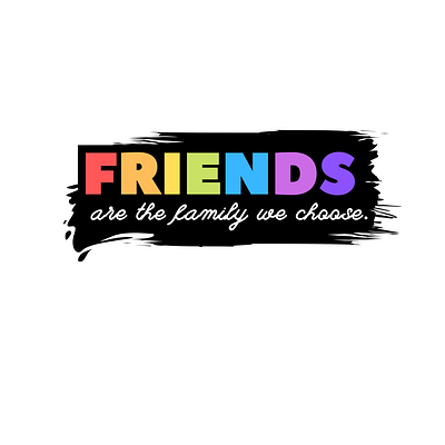 Friends design graphic design typography