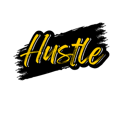 Hustle design do big so big graphic design hardwork hustle hustle do hard hustle life life is hard smart work typography you do it