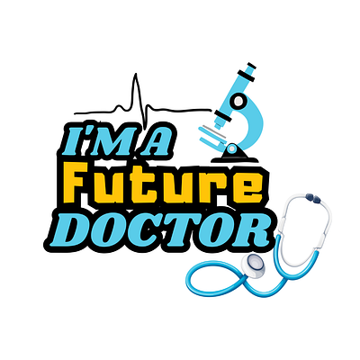 I'm a Future Doctor design graphic design typography