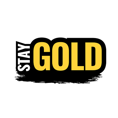 Stay GOLD design graphic design typography