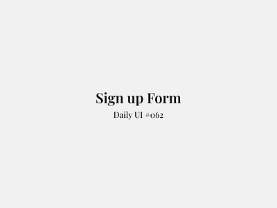 Sign up Form - Daily UI #062 daily ui figma form sign up sign up form ui ui design uiux uiux design web design