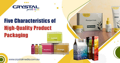 Key Characteristics of High-Quality Packaging | Crystal Media printedpackaging services