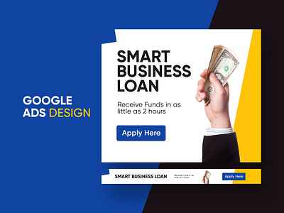 Google Ads Design for Smart Business Loan Company banner ads banners display ads facebook ads google ad banner google ads google ads banner google adwords instagram instagram ads instagram post instagram stories instagram template landing page social media social media pack social media templates web banner web design website design