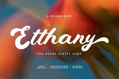 Etthany - Retro Script Font 60s 70s 80s 90s alternate beauty best brands fancy feminime ligature luxury new old retro script signature trending unique vintage