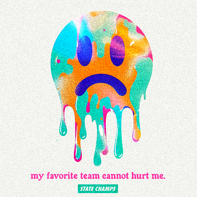 "My Favorite Team Cannot Hurt Me" drip paint emoji logo shirt design sports sticker