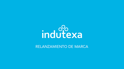 Relanzamiento de marca - Indutexa content creation estrategias social media tiktok