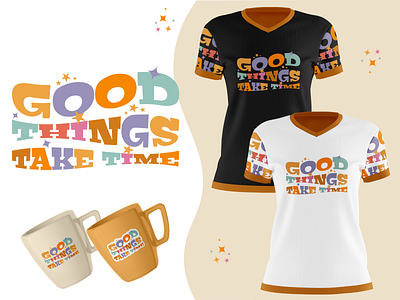 Motivational Colorful Lettering T Shirt Good Things Take Time clothing colorful creative fashion gift tshirt good graphic tshirt lettering motivational pod print quote retro shirt stylish time tshirt tshirt design idea typography women tshirt