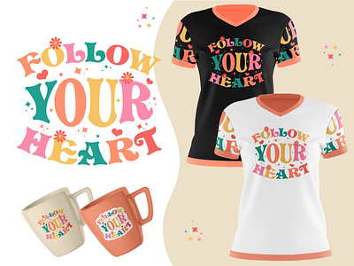 Motivational Colorful Typography T Shirt Follow Your Heart clothing colorful creative fashion follow gift tshirt graphic tshirt heart lettering motivational pod print quote retro shirt stylish tshirt tshirt design idea typography women tshirts